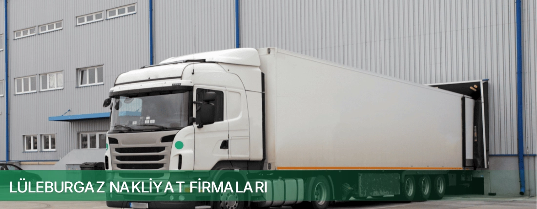 Lüleburgaz Nakliyat Taşımacılık Lüleburgaz Nakliyat Taşımacılık